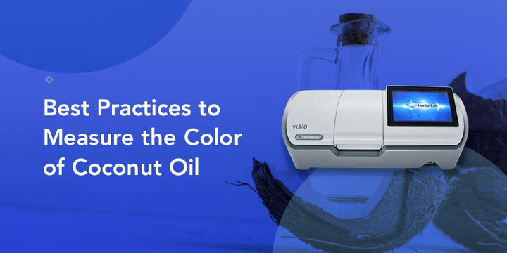 Best Practices to Measure the Color of Coconut Oil